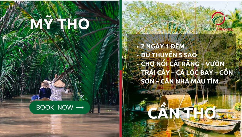 Du lịch 2 ngày 1 đêm Mỹ Tho – Cần Thơ